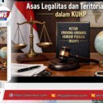 Ilustrasi Kitab Undang-Undang Hukum Pidana (KUHP) dengan palu hakim dan timbangan keadilan sebagai simbol asas legalitas dan teritorialitas.